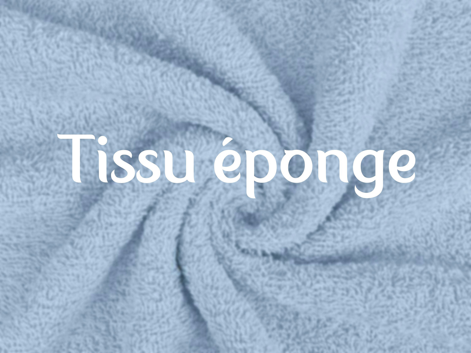 TISSU EPONGE